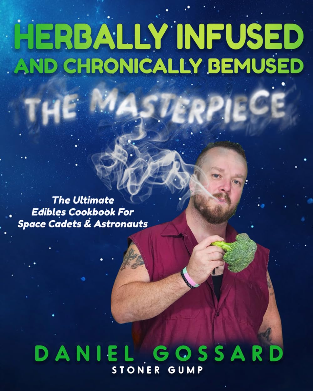 pothead cookbook Herbally Infused and Chronically Bemused The Masterpiece – StonerGump Store