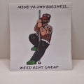 Mind Ya Own Business - Bumper Sticker