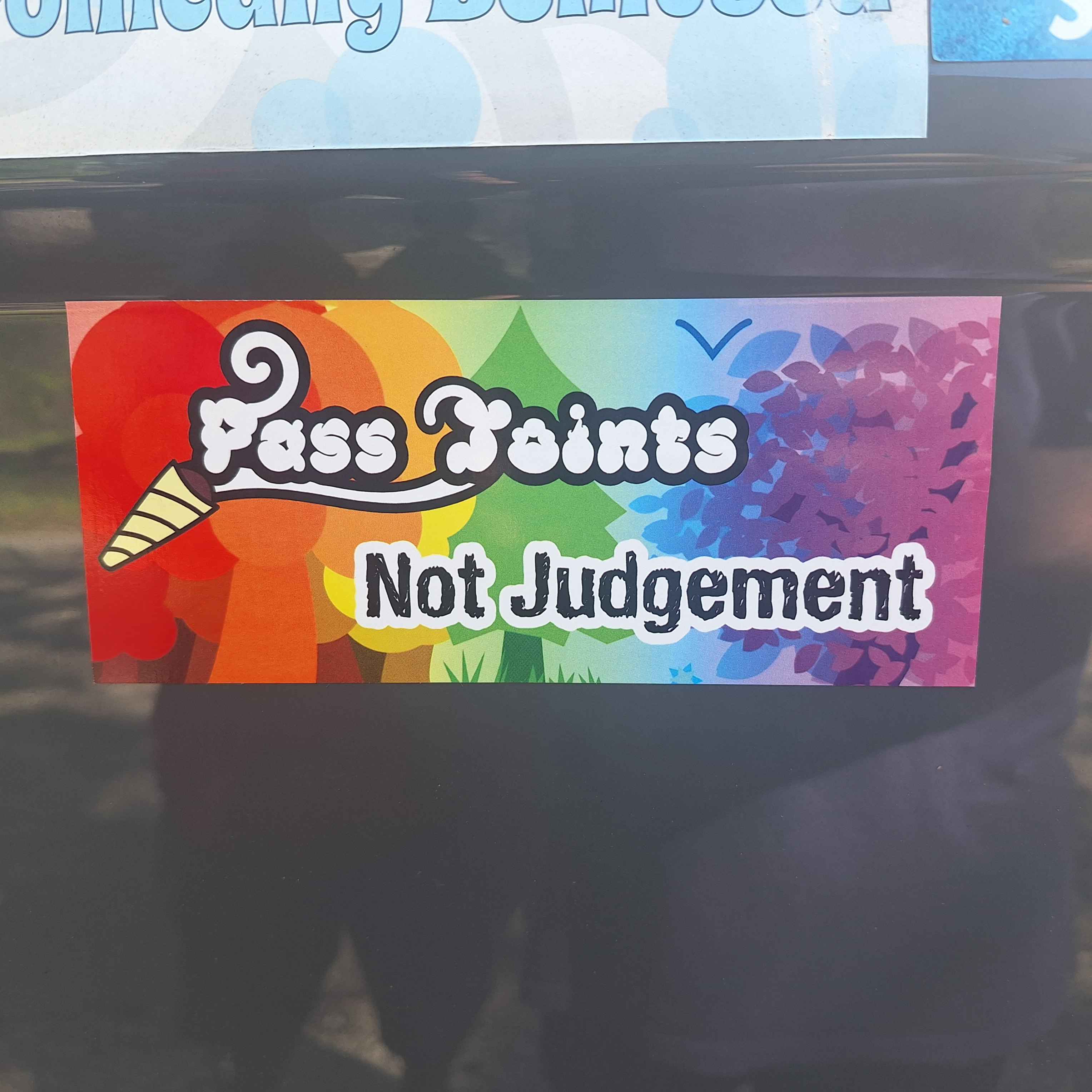 Pass Joints Not Judgement Bumper Sticker