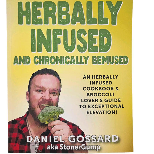 Herbally Infused and Chronically Bemused Soft Cover